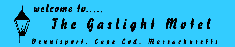 Welcome to the Gaslight Motel, Dennisport Cape Cod